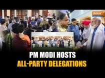 PM Modi Hosts All-Party Leaders at 7 LKM Post-Op Sindoor Outreach
