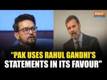 Anurag Thakur Claims Pakistan is Using Rahul Gandhi's Remarks Internationally to Its Advantage
