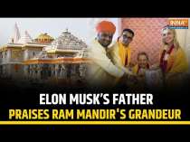 Elon Musk's Father Praises Grandeur Of Ayodhya's Ram Mandir