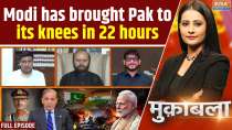 Muqabla: PM Modi has brought Pakistan to its knees in just 4 Days