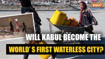 Will Kabul Be the First City to Run Out of Water? A Looming Crisis Explained