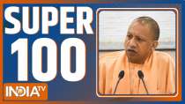 Super 100: UP CM Yogi Adityanath on Delhi Visit, meets Modi-Shah-Nadda