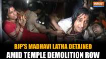 BJP Leader Madhavi Latha Detained During Hyderabad Temple Demolition Protest