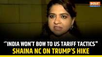 Shaina NC Reacts to Trump's Tariff Hike: India Takes a Strong Stand
