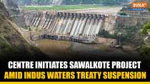 J&K: Centre Launches 1,856 MW Sawalkote Hydroelectric Project on Chenab River