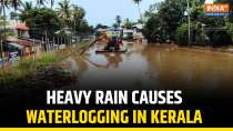 Kerala's Thiruvananthapuram Grapples With Waterlogging Amid Ongoing Heavy Rainfall