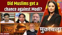 Muqabla: Hope for throne from Waqf, Rahul and Owaisi recharged?
