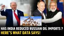 Donald Trump Claims India Will Stop Buying Russian Oil: Here's What the Data Reveals