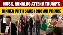 Trump Hosts Saudi Crown Prince at White House Dinner with Ronaldo and Elon Musk in Attendance