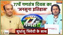 77th Republic Day With Sudhanshu Trivedi: Republic of an independent nation, what is the mantra of Indianness?
