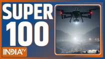 Super 100: Panic erupts in Jammu and Kashmir after Pakistani drones are spotted near the LoC and International Border.