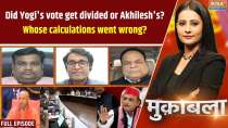 Muqabla : Votes were cut, whose chances were hurt &ndash; Yogi's or Akhilesh's?