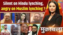 Muqabla: Silent on Hindu lynching, angry on Muslim lynching?