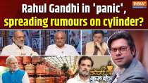 Coffee Par Kurukshetra: Rahul Gandhi in 'panic', spreading rumours on cylinder?
