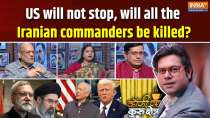 Coffee Par Kurukshetra: US will not stop, will all the Iranian commanders be killed?