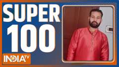 Super 100: Watch Top 100 News of The Day