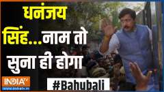 Bahubali: Dhananjay Singh...you must have heard the name.