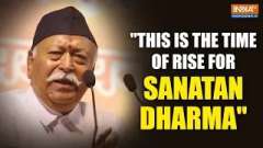 RSS Chief Mohan Bhagwat says 'This is the time of the rise of Sanatan Dharma'