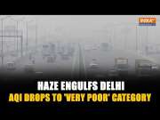 Delhi AQI Deteriorates: Haze blankets city, orange alert issued | AQI drops to 'very poor' category