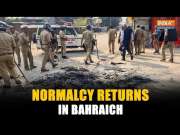 Bahraich Violence: Normalcy returns in Bahraich after violence and unrest, Security forces deployed