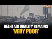 New Delhi: Smog engulfs National Capital; AQI deteriorates to &lsquo;Very Poor&rsquo; category