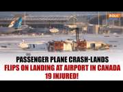 Canada: 19 Injured As Delta Airlines Plane Crash-lands, Flips Upside Down at Toronto Airport