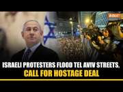 Israeli Protesters Call for Hostage Deal as Thousands March in Tel Aviv