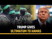 Trump Warns Hamas, Issues Final Ultimatum For Hamas To Release Israel Hostages