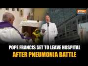 Pope Francis to Be Released from Hospital After Pneumonia Recovery