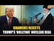 Khamenei Slams Trump's Nuclear Deal, Says Tehran Won&rsquo;t Be Bullied