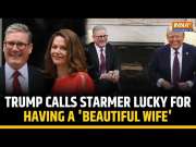 Donald Trump Shares Light Moments With UK PM Starmer, Lauds His &lsquo;Beautiful' Wife, Calls Him 'Lucky'