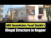 Nagpur Violence Update: NMC Destroys Yusuf Sheikh's Illegal Construction in Anti-Encroachment Drive