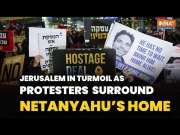 Netanyahu's Residence In Jerusalem Covered By Protestors, Surge In Demand To Bring Hostages Back