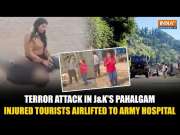 Pahalgam Terror Attack: Several Tourists Injured And Airlifted To Military Army Hospital