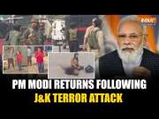 PM Modi Rushes Back To India After Cutting Short Saudi Visit Amid Pahalgam Terror Attack