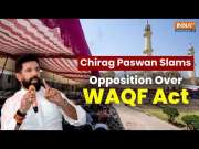 Chirag Paswan's Scathing Attack On Opposition Over Waqf Act says, "Musalmano Ko Votebank..."