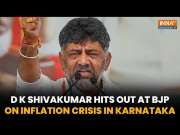Karnataka DY CM D K Shivkumar Attacks Bjp Over Inflation Says, "They Are Pitamah Of Price Rise "
