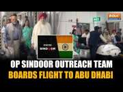 Operation Sindoor Team Led By Shiv Sena MP Shrikant Shinde Departs For Abu Dhabi Soon