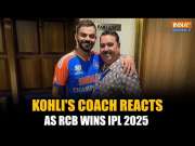 Virat Kohli's Coach Gets Emotional As RCB Wins IPL 2025 By Defeating Punjab Kings