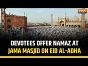 Eid Al-Adha 2025: Devotees Gather At Jama Masjid To Offer Namaz