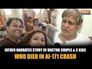Ahmedabad Crash: Father Grieves On Tragic Loss of Son, His Wife and 3 Kids in Air India AI-171 Crash