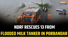 Porbandar: NDRF Rescues 13 from Milk Tanker Swept Away in Heavy Waterlogging