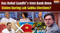 Coffee Par Kurukshetra: Has Rahul Gandhi's vote bank been stolen during Lok Sabha elections?