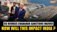 Trump Pulls Sanctions Waiver on Chabahar Port: What It Means for India