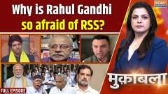 Muqabla: Why is Rahul Gandhi so afraid of RSS?