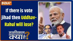 Haqiqat Kya Hai: If there is vote jihad then Uddhav-Rahul will lose?