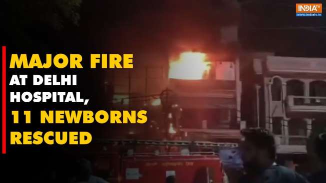 Delhi Fire Incident: Major fire at children's hospital, 11 newborns ...