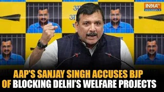 Delhi Elections 2025: AAP's Sanjay Singh slams BJP for blocking Delhi's welfare programs