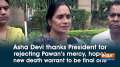 Asha Devi thanks President for rejecting Pawan's mercy, hopes new death warrant to be final one