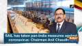 SAIL has taken pan-India measures against coronavirus: Chairman Anil Chaudhary